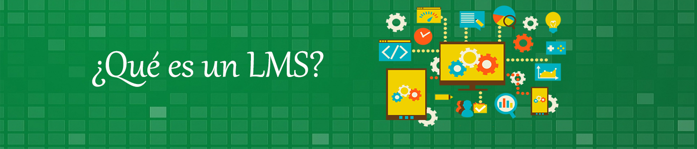 ¿Qué es un LMS?